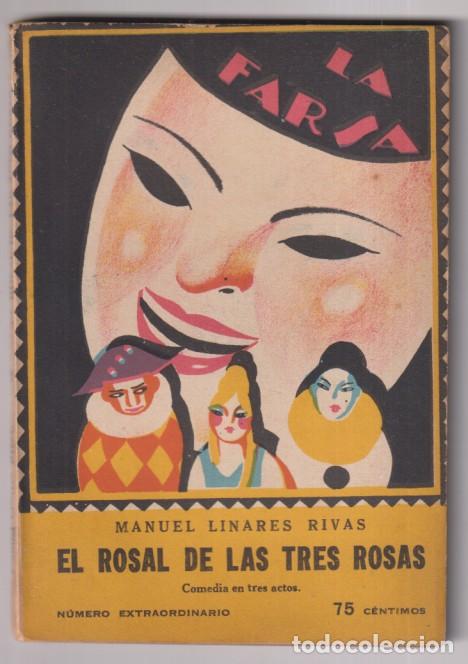 Livres d'occasion: El Rosal de las tres Rosas, Comedia en tres Actos de Manuel Linares Rivas. La Farsa n&ordm; 68 (n&uacute;mero Ex