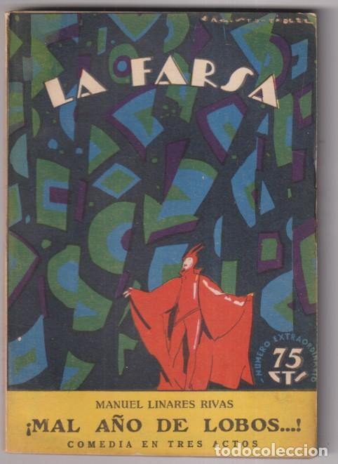 Livres d'occasion: &iexcl;Mal a&ntilde;o de lobos... ! Comedia en tres Actos de Manuel Linares Rivas. la Farsa n&ordm; 7 (n&uacute;mero Extraord