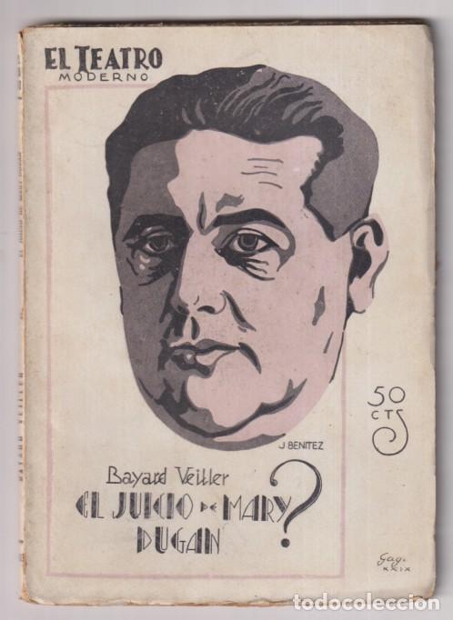 Livres d'occasion: El juicio de mary Dugain? Melodrama de la Vida de Nueva York por Bayard Veiller. El Teatro moderno n