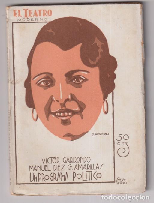 Livres d'occasion: Un Programa Pol&iacute;tico. Comedia en tres Actos de V. Gabilondo y M. Diez G. de amarillas. El Teatro Mod