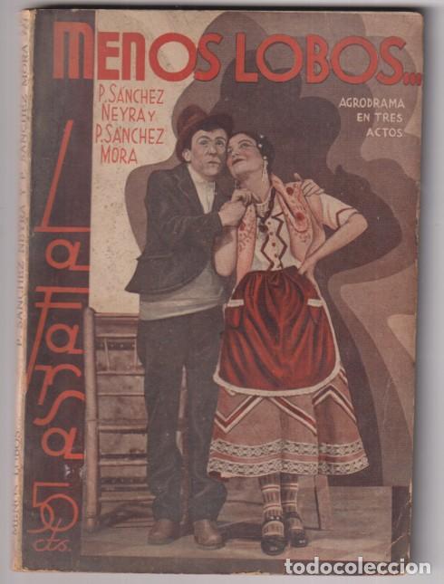 Livres d'occasion: Menos Lobos... Agrodama en tres actos por P. S&aacute;nches Neyra y Pablo S&aacute;nchez Mora. La Farsa n&ordm; 382, A&ntilde;