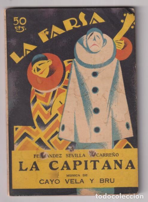 Libros de segunda mano: La Capitana, Zarzuela en Dos actos y tres cuadros en prosa de Sevilla y Carre&ntilde;o, M&uacute;sica de Cayo Vela