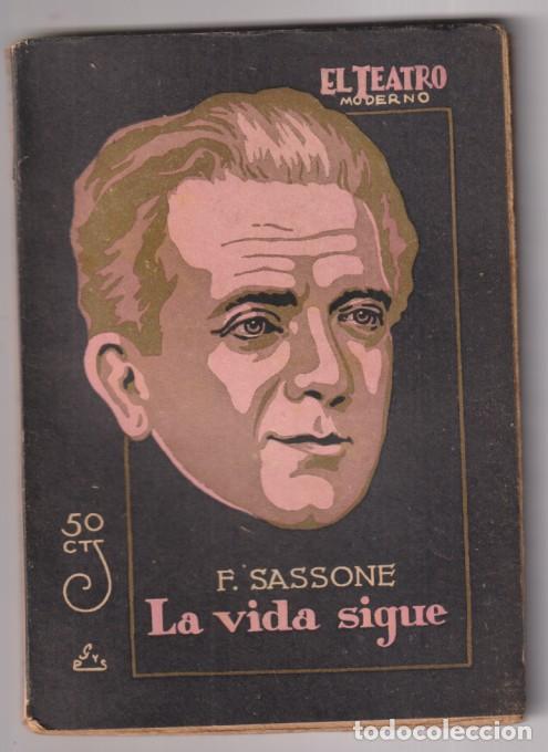 Libros de segunda mano: La vida sigue. Comedia en tres actos y un ep&iacute;logo de F. Sassone. El Teatro Moderno n&ordm; 152. Edit. Pre