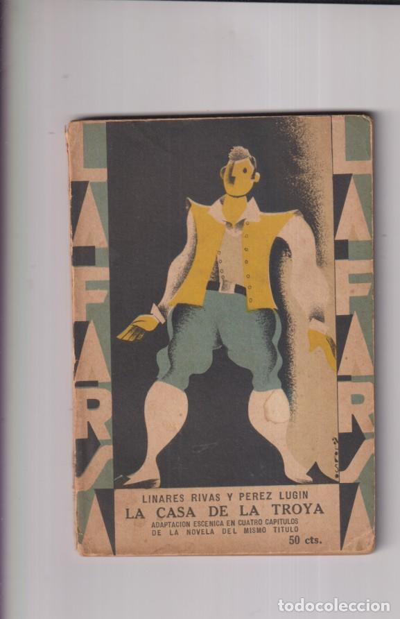 Libros de segunda mano: La Casa de la Troya. Adaptaci&oacute;n esc&eacute;nica en cuatro Cap&iacute;tulos de la novela del Mismo T&iacute;tulo. Linares