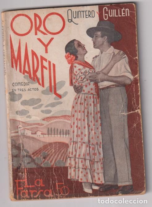 Libros de segunda mano: Oro y Marfil. comedia en tres actos por Quintero y Guill&eacute;n. La Farsa N.&ordm; 398. Madrid, 1935