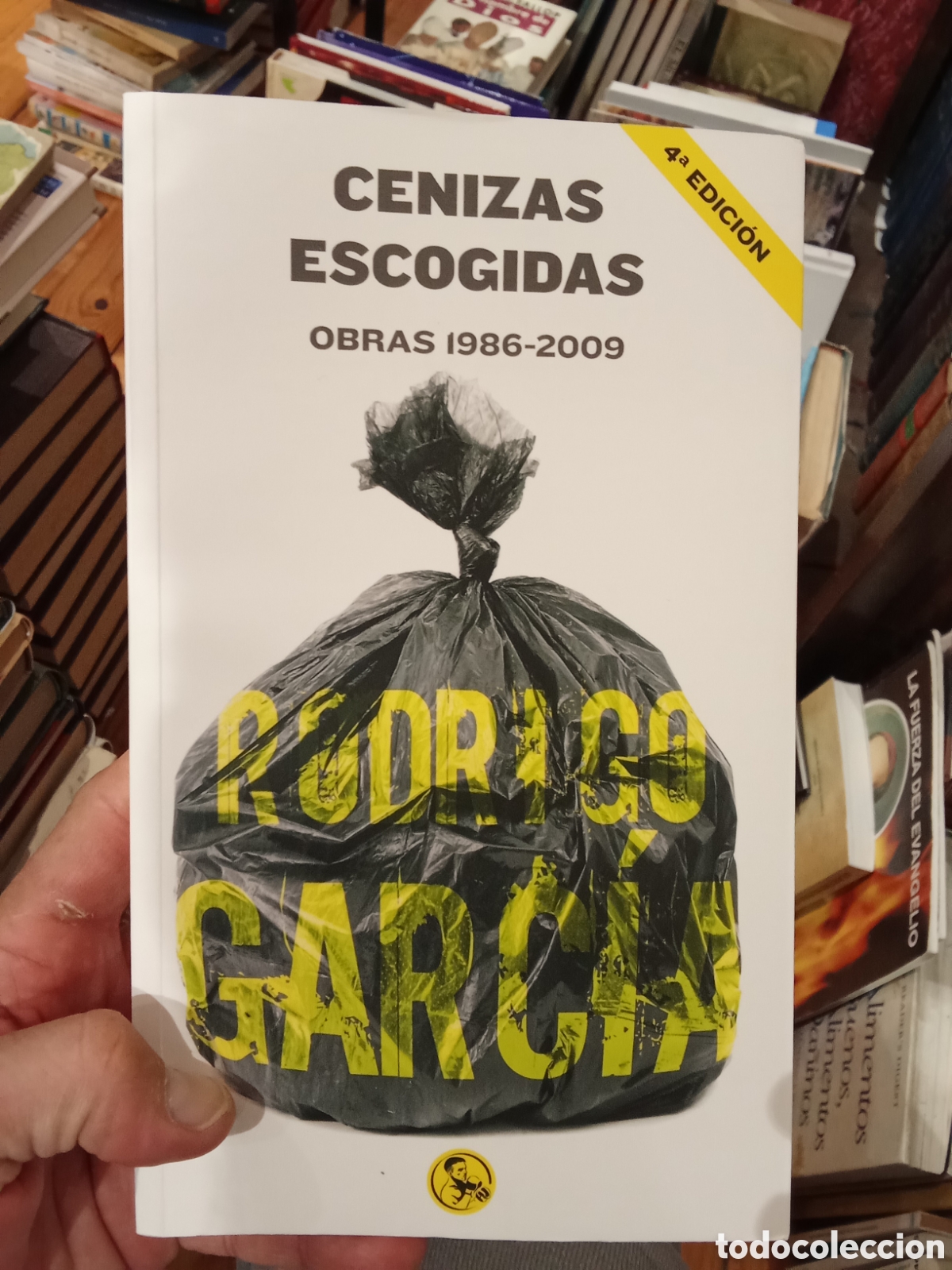 Libros de segunda mano: Cenizas escogidas Obras 1986-2009 - Rodrigo Garcia - Ediciones La U&ntilde;a Rota