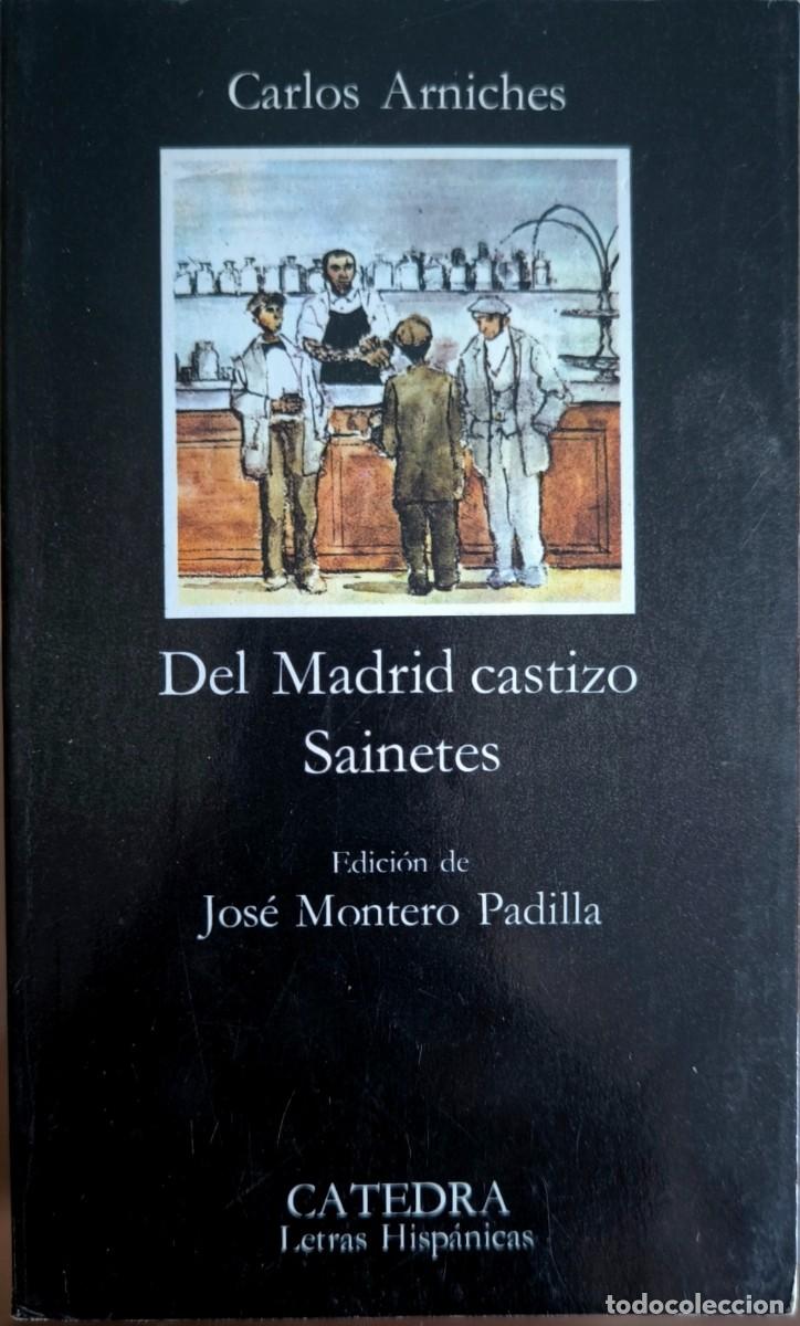 Libros de segunda mano: Del Madrid Castizo / Sainetes, de Carlos Amiches