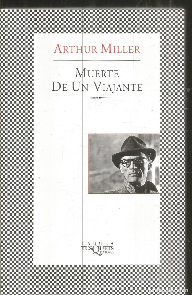 Libros de segunda mano: ARTHUR MILLER. MUERTE DE UN VIAJANTE. TUSQUETS.
