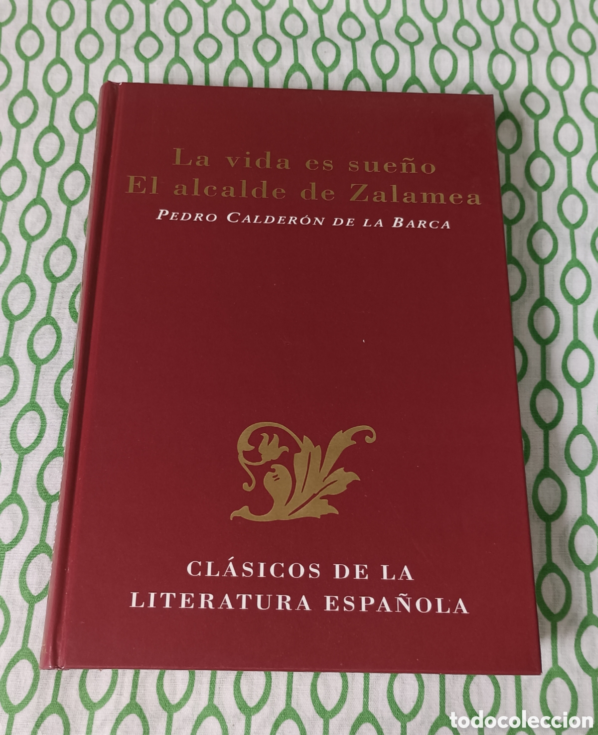 Libros de segunda mano: Libro LA VIDA ES SUE&Ntilde;O + EL ALCALDE DE ZALAMEA, de P. Calder&oacute;n de la Barca. Ed. Rueda J. M., 2000.