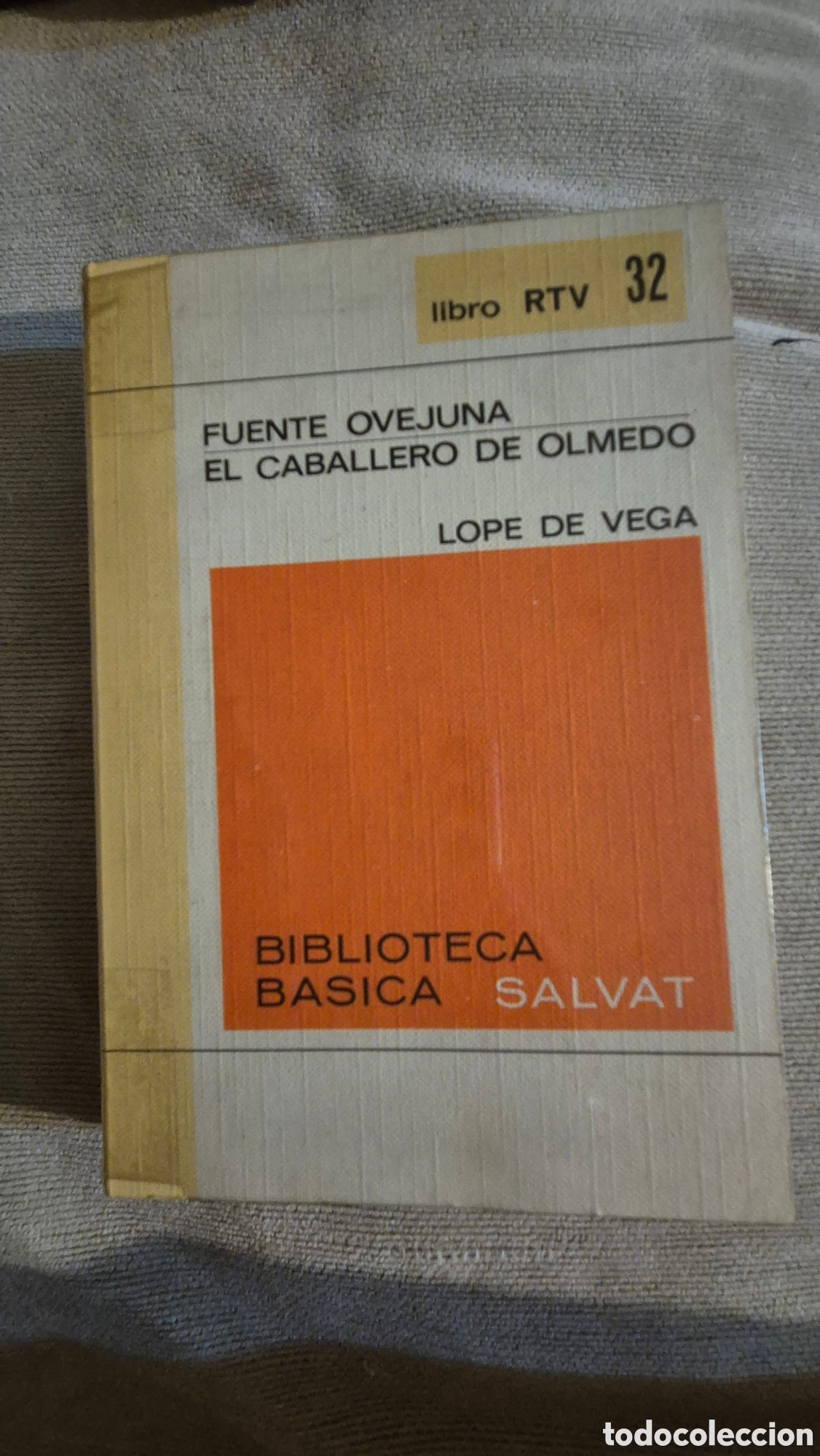 Libros de segunda mano: Libro antiguo &rdquo;Fuente Ovejuna / El Caballero de Olmedo&rdquo; - Biblioteca B&aacute;sica Salvat (1969)