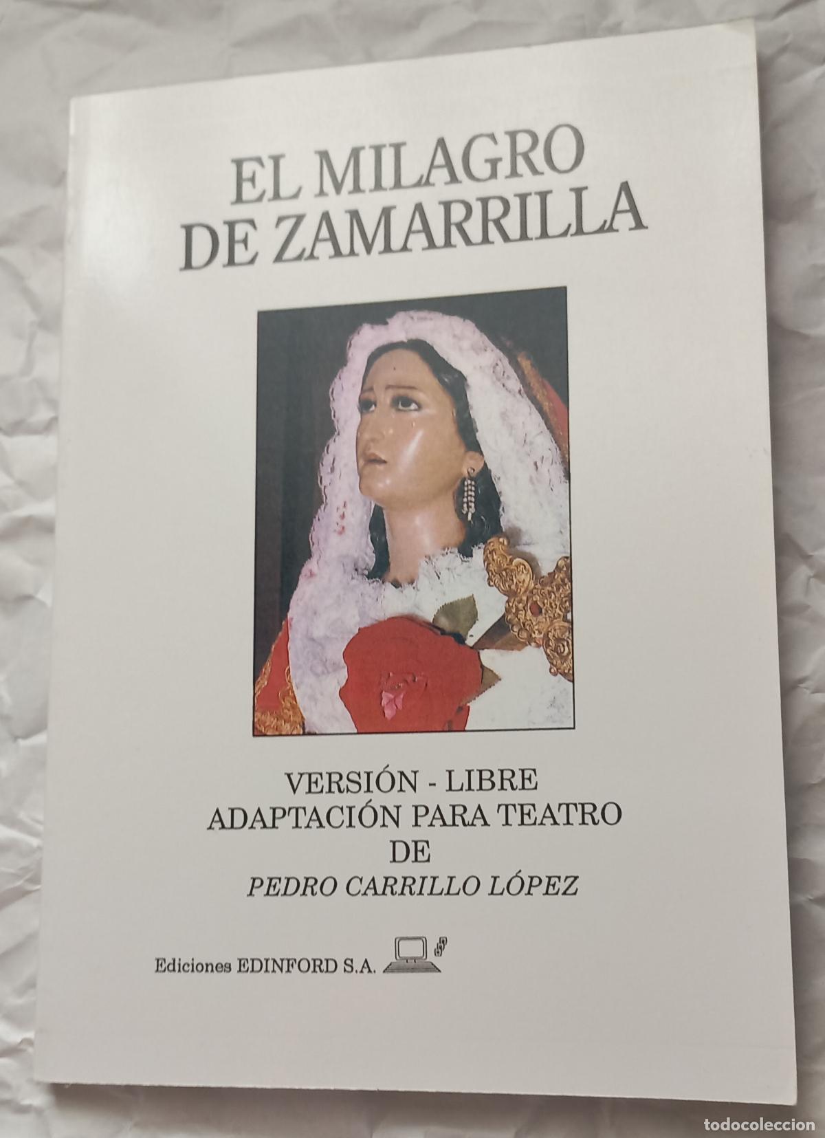 Libri di seconda mano: El milagro de Zamarrilla: Versi&oacute;n libre adaptaci&oacute;n para teatro. Pedro Carrillo L&oacute;pez.