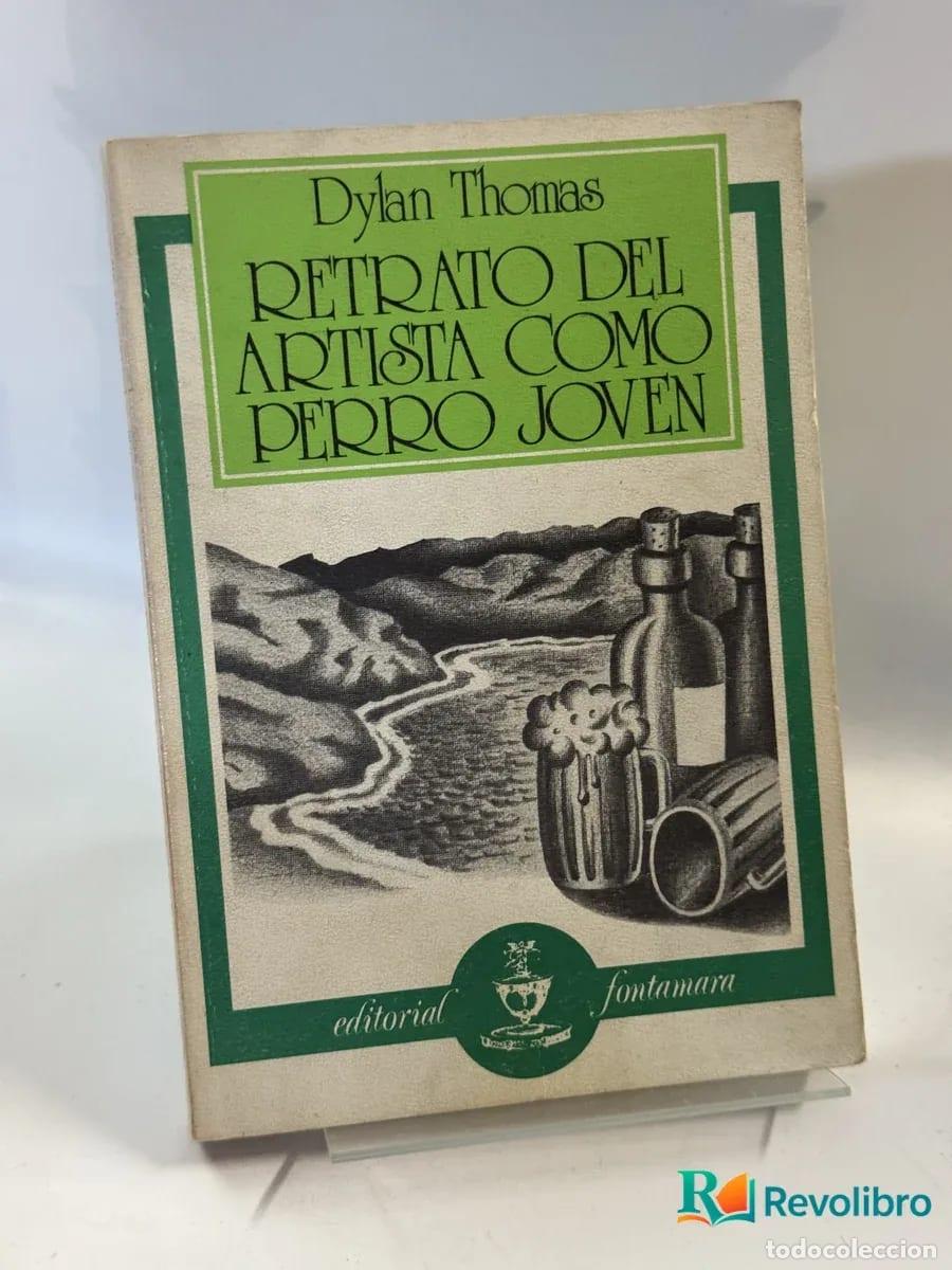 Gebrauchte B&uuml;cher: Retrato del artista como perro joven - Dylan Thomas
