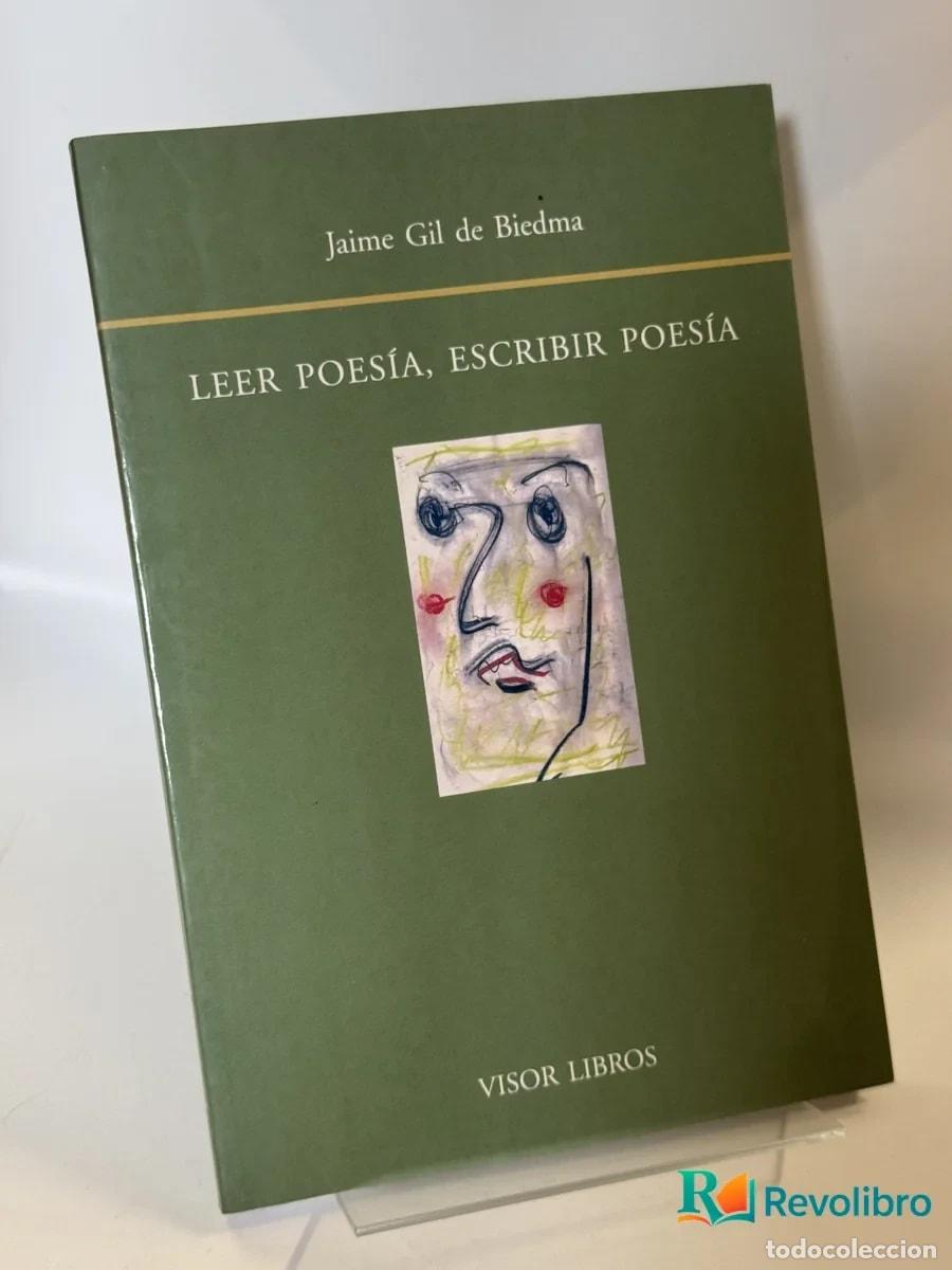 Libros de segunda mano: Leer Poes&iacute;a, Escribir Poes&iacute;a - Jaime Gil de Biedma