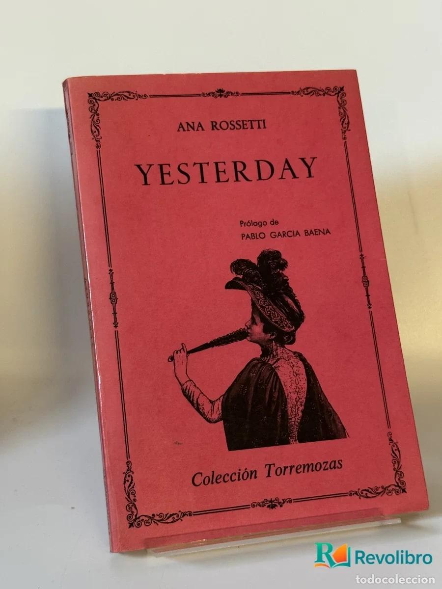 Libros de segunda mano: Yesterday - Ana Rossetti
