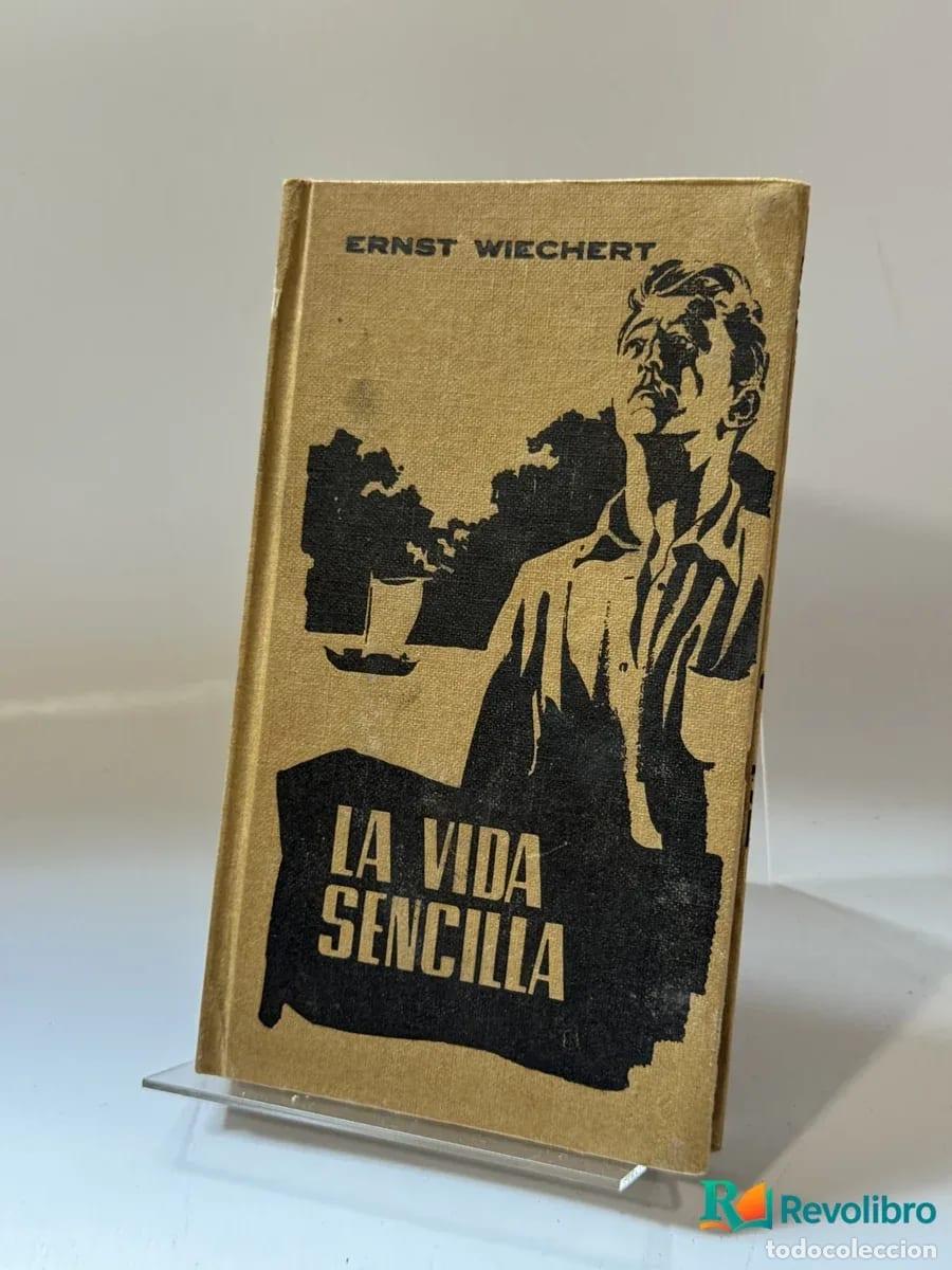 Second hand books: La vida sencilla - Ernst Wiechert