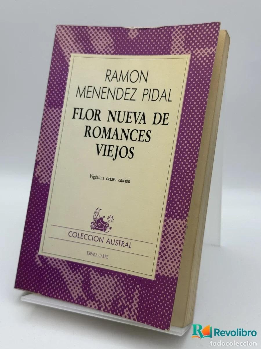 Libros de segunda mano: Flor nueva de romances viejos - Ramon Menendez Pidal