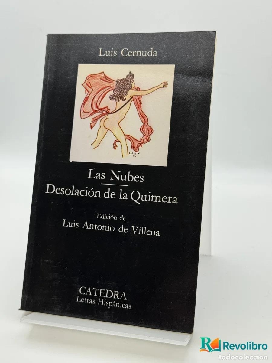 Libros de segunda mano: Las Nubes Desolaci&oacute;n de la Quimera - Luis Cernuda