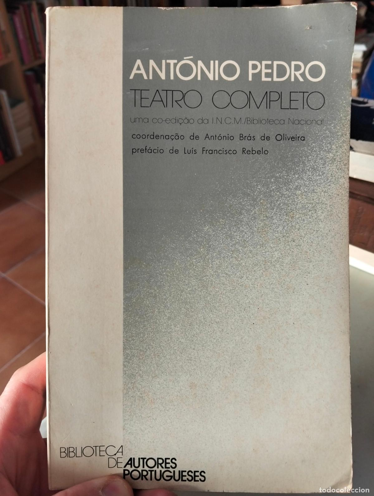 Libros de segunda mano: Literatura. Teatro Completo, Antonio Pedro, Bibl. Autores Portugueses, 1981 VISITA MI CATALOGO
