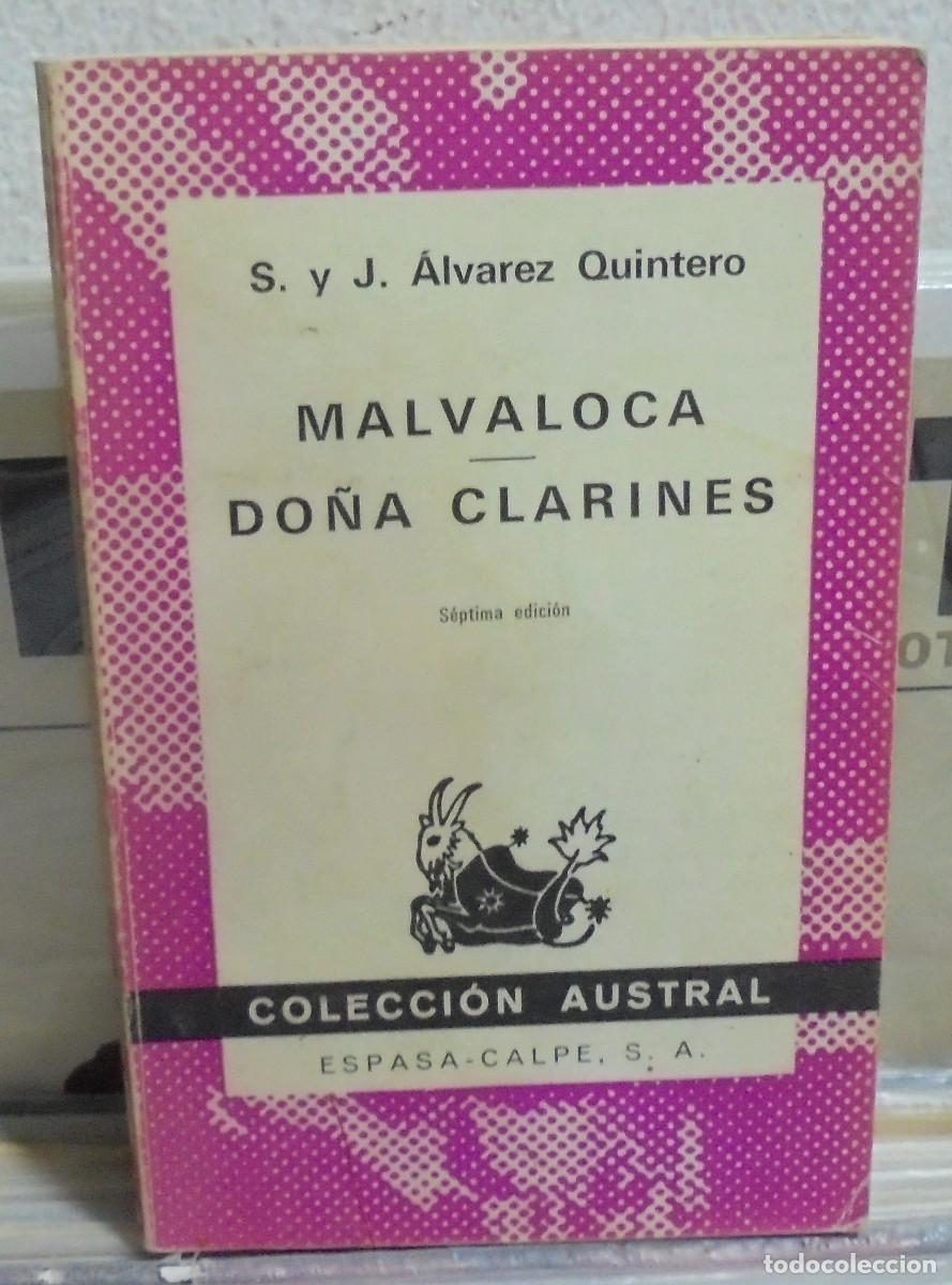 Libros de segunda mano: Malvaloca / Do&ntilde;a Clarines. S. y J. Alvarez Quintero