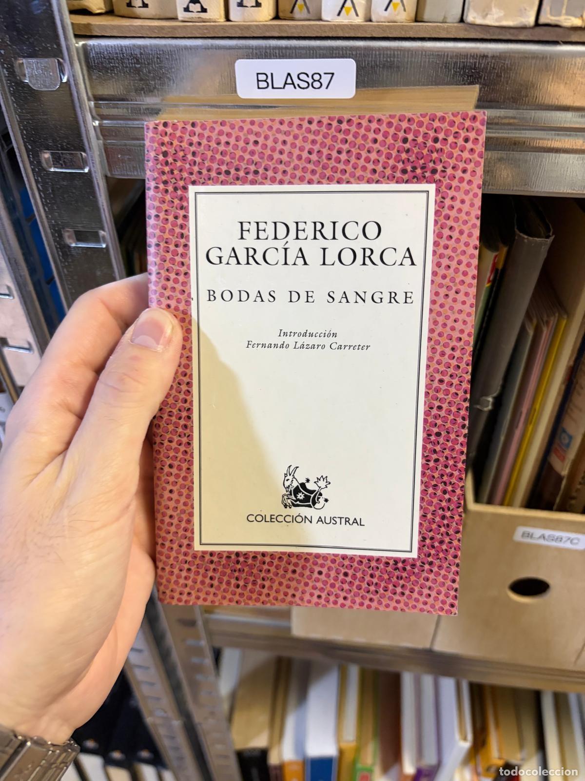 Libros de segunda mano: BLAS87 BODAS DE SANGRE Federico Garc&iacute;a Lorca Colecci&oacute;n Austral - Federico Garc&iacute;a Lorca