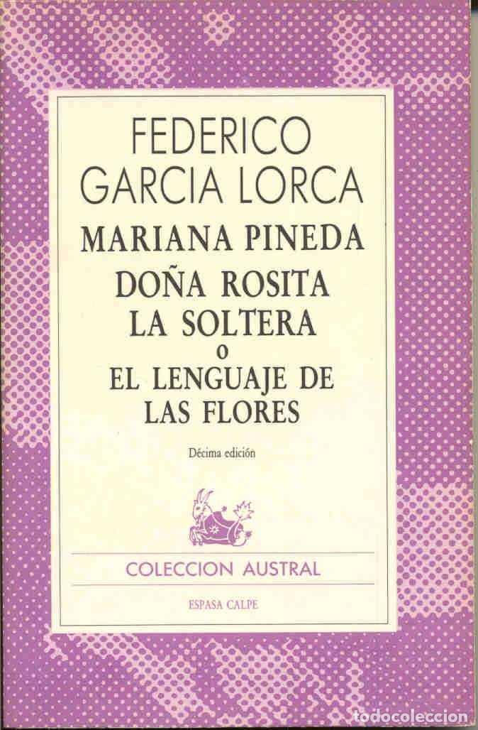 Libros de segunda mano: Mariana Pineda ; Do&ntilde;a Rosita la soltera o El lenguaje de las flores. - Garc&iacute;a Lorca, Federico.
