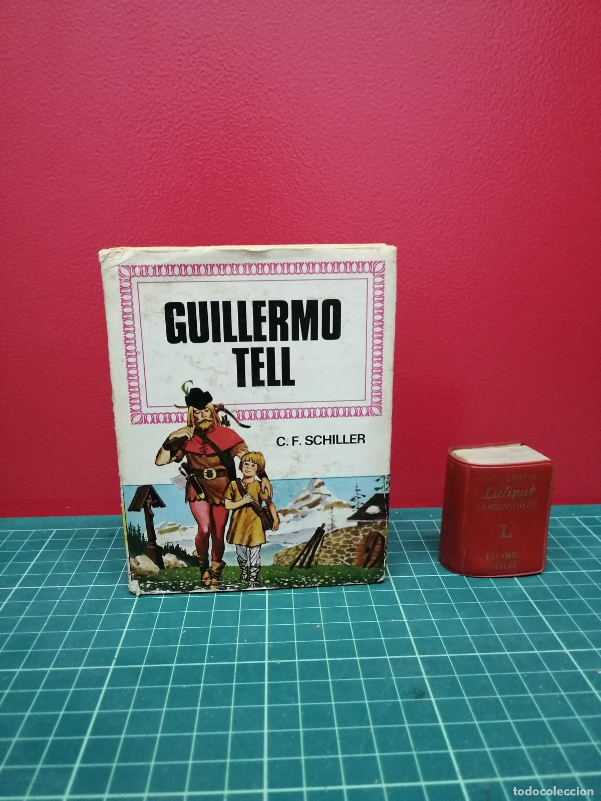 Libros de segunda mano: Guillermo Tell - C. F. Schiller