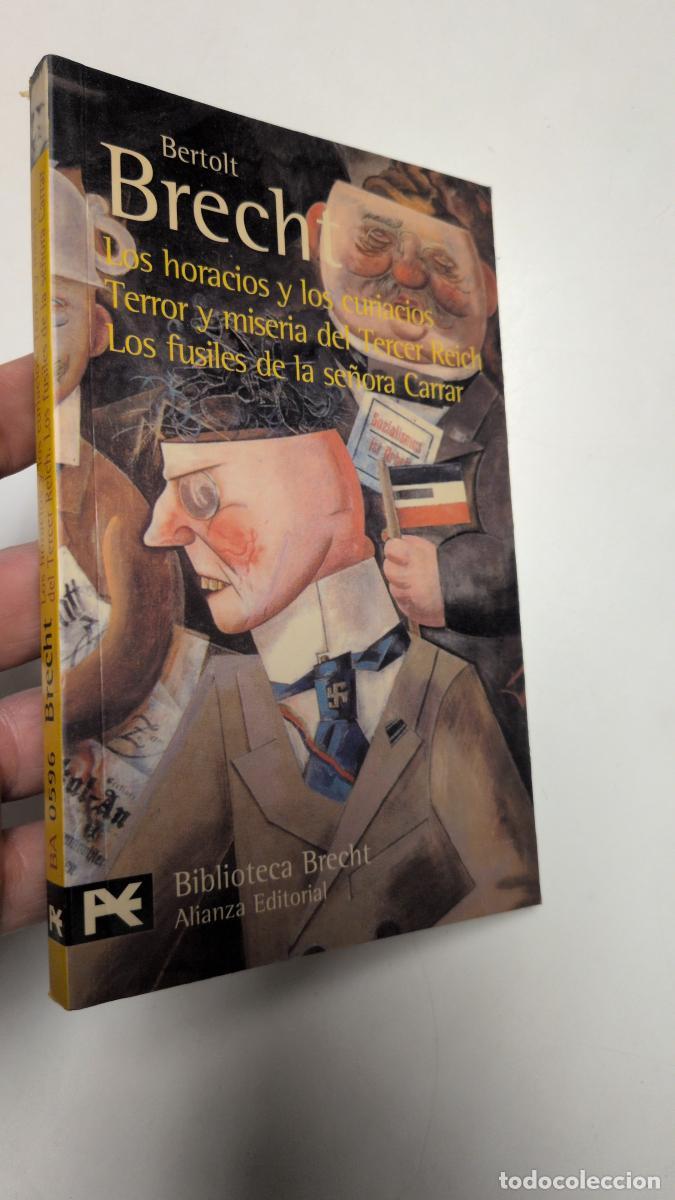 Libros de segunda mano: Los horacios y los curiacios / Terror y miseria del Tercer Reich / Los fusiles de la se&ntilde;ora Carrar -