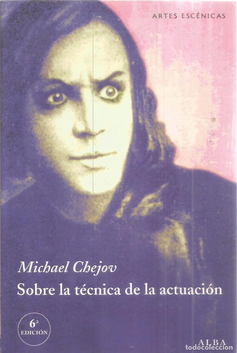 Libros de segunda mano: MICHAEL CHEJOV. SOBRE LA TECNICA DE LA ACTUACION. ALBA.