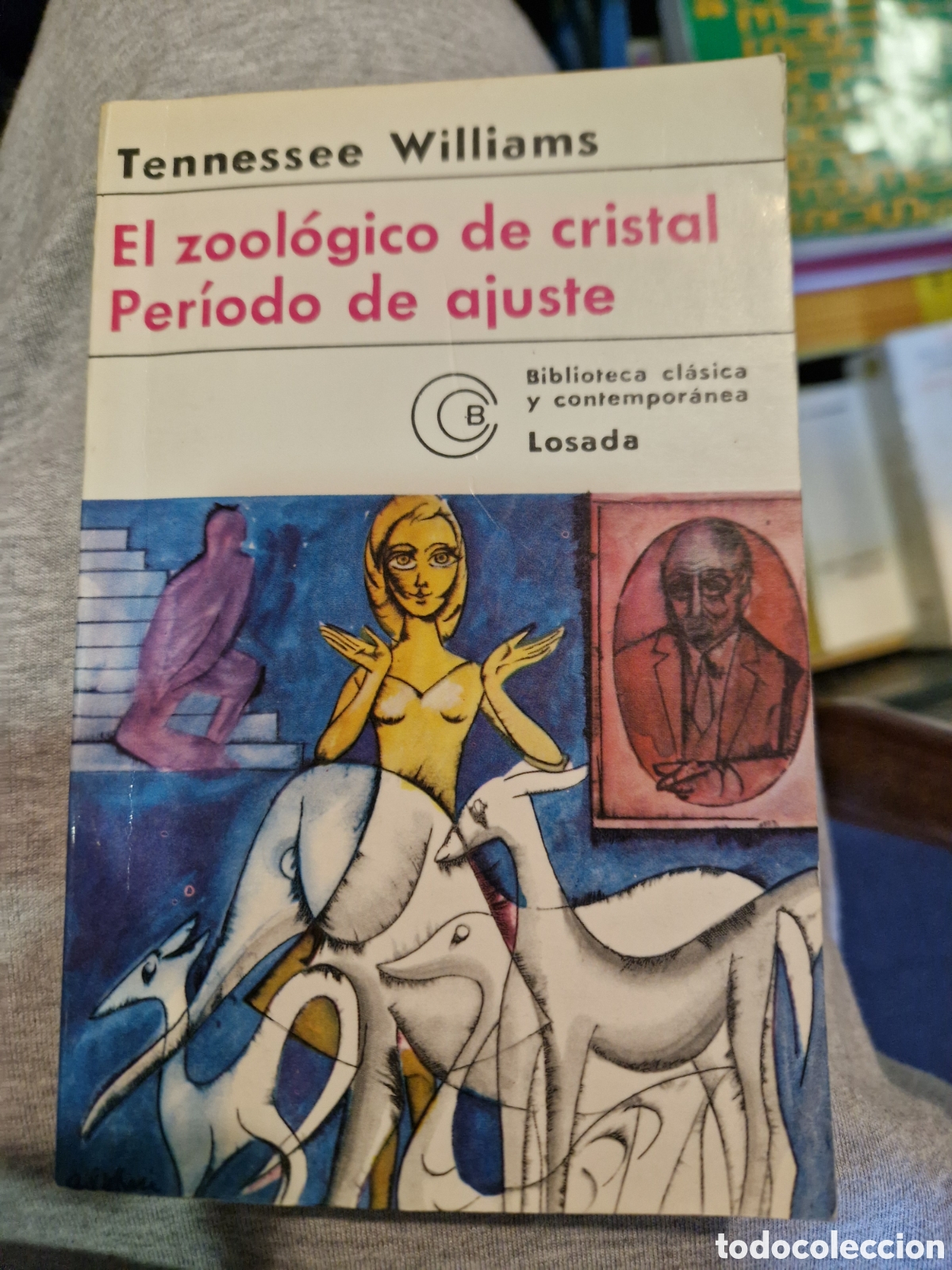 Libros de segunda mano: WILLIAMS, Tennessee. El zool&oacute;gico de cristal; Periodo de ajuste