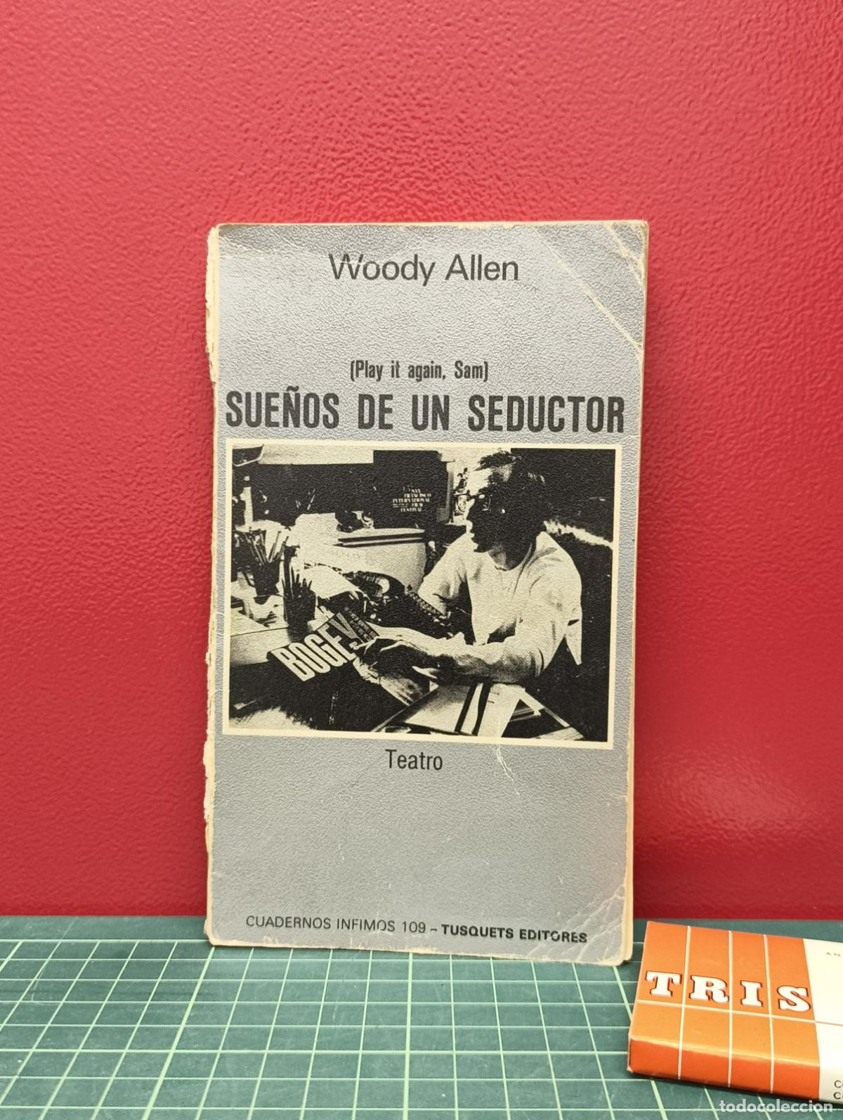 Libros de segunda mano: Sue&ntilde;os de un seductor (Play it again Sam) - Woody Allen