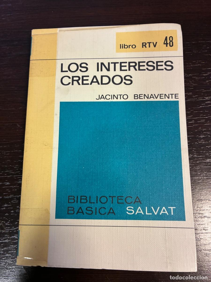 Libros de segunda mano: Los intereses creados - Jacinto Benavent