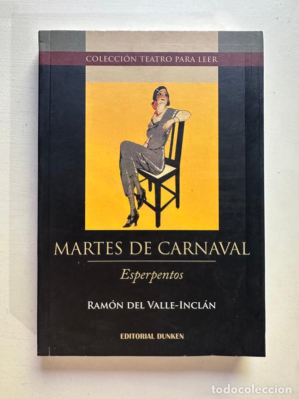 Libri di seconda mano: Martes de carnaval - Valle-Inclan Ramon del
