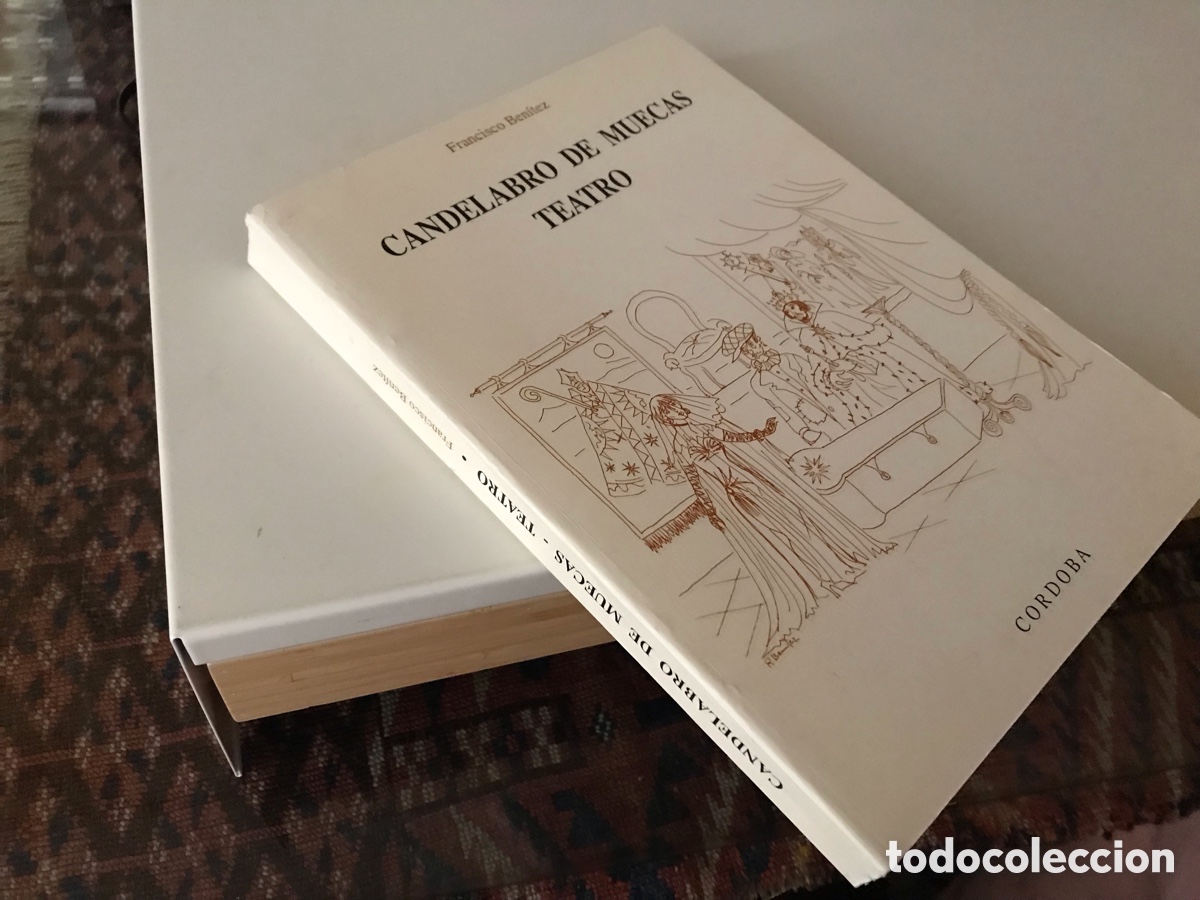 Libros de segunda mano: Candelabro de muecas. Teatro. Francisco Ben&iacute;tez. Cordoba 1996.