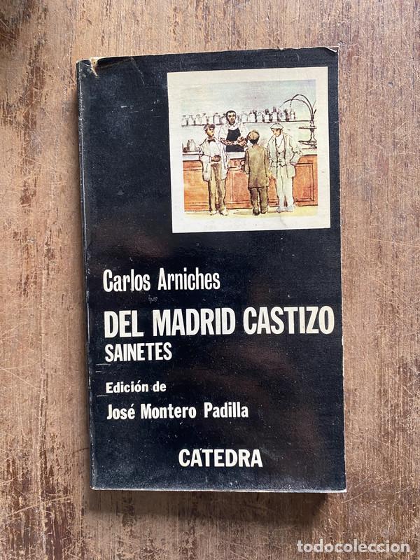 Livres d'occasion: Del Madrid Castizo - Arniches, Carlos