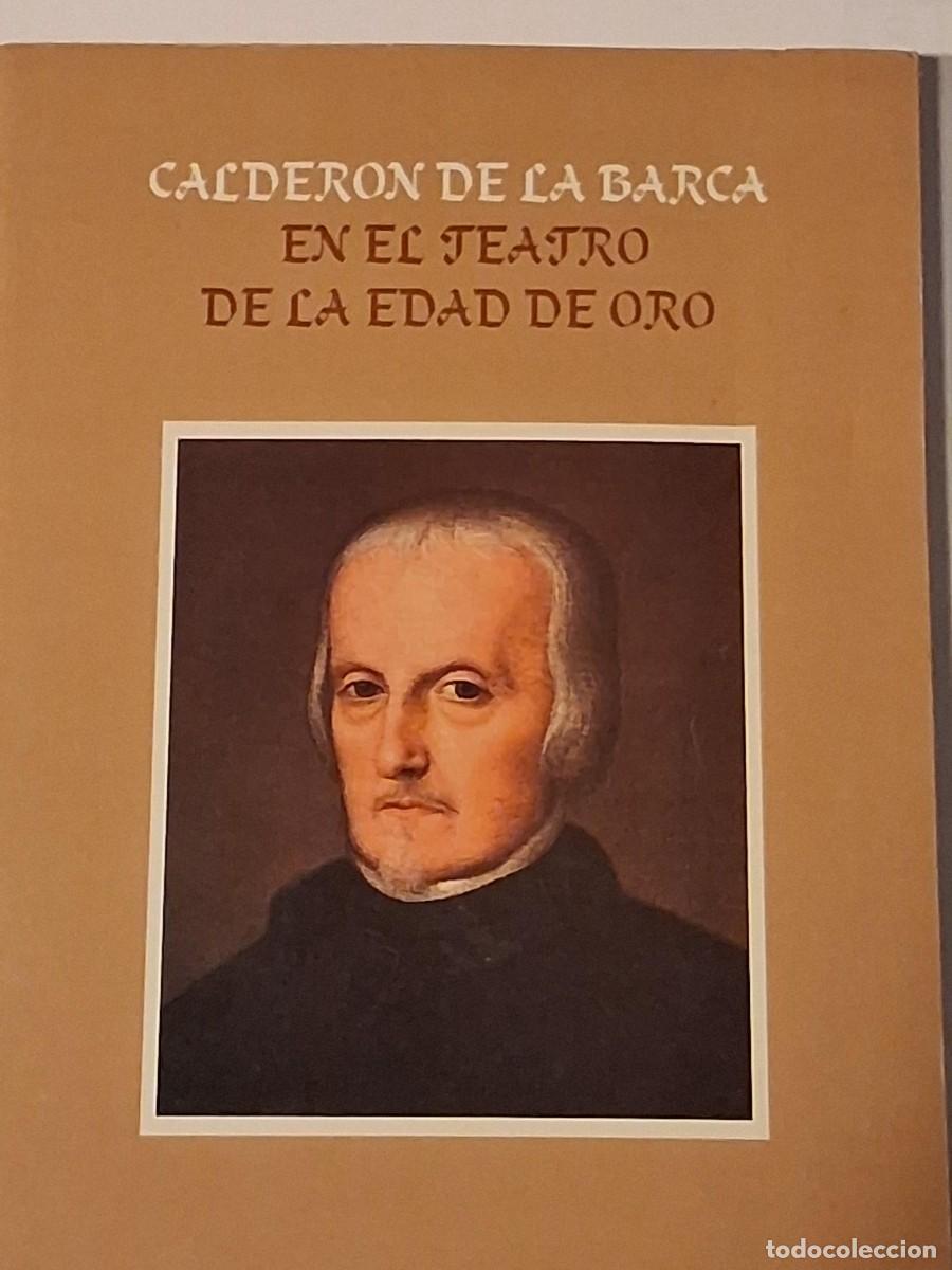 Libros de segunda mano: Calder&oacute;n de la barca en el teatro de la edad de oro.- Carri&oacute;n Gutiez, Manuel