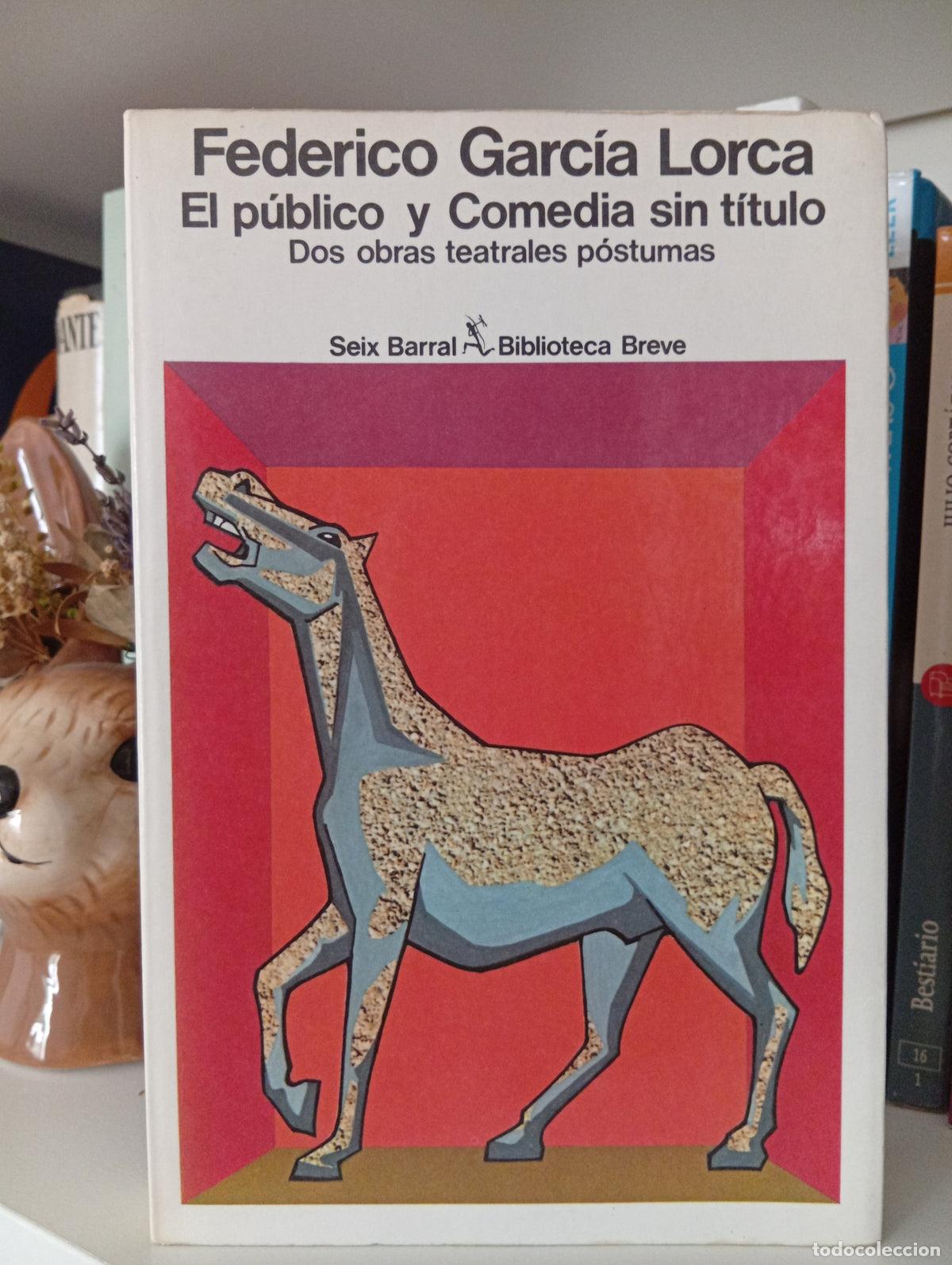Libros de segunda mano: El público y Comedia sin título: Dos obras póstumas