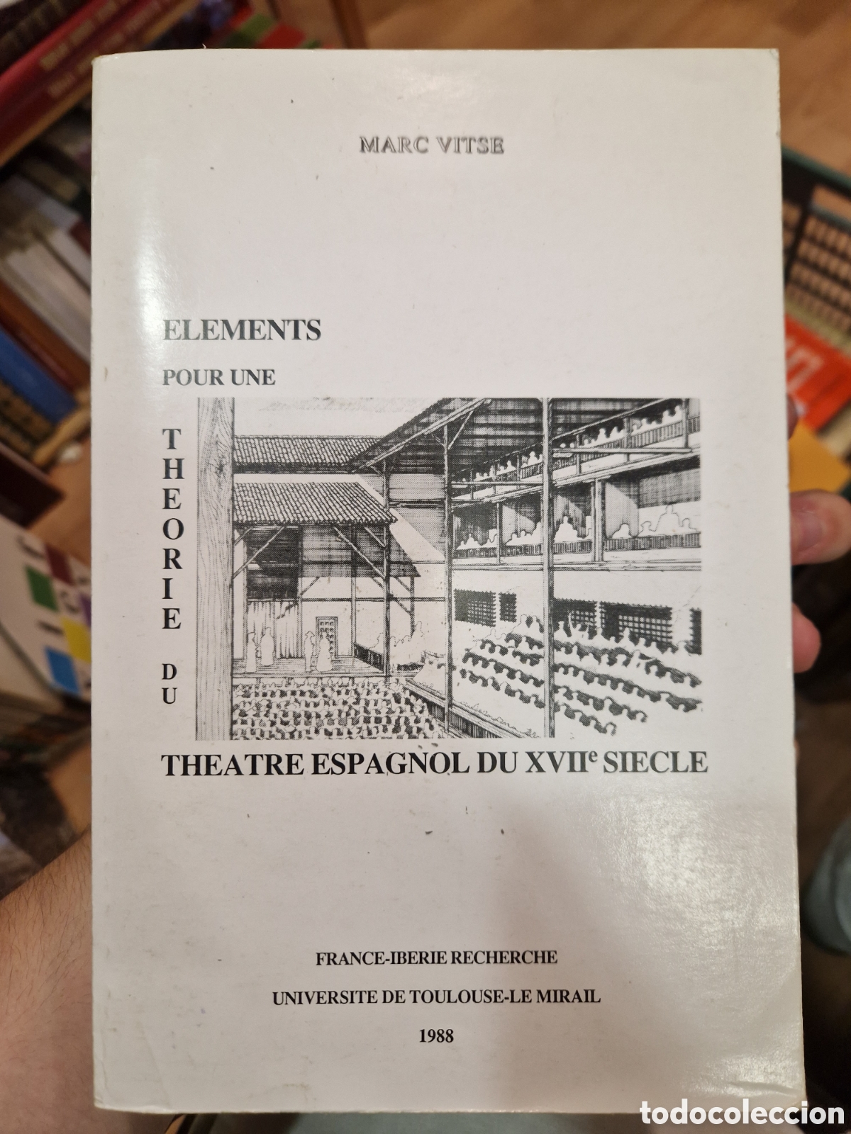 Gebrauchte B&uuml;cher: VITSE, Marc Elements pour une theorie du theatre espagnol du XVIIe Siecle