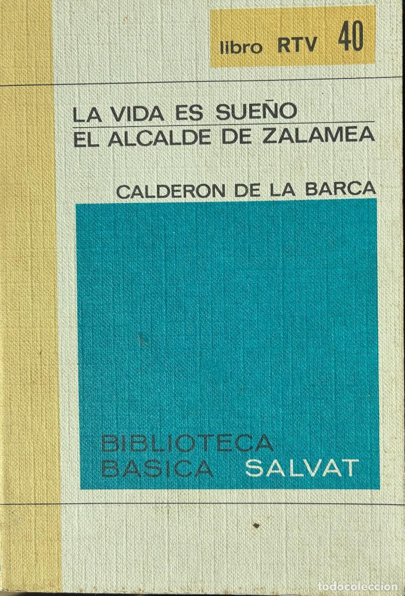 Libros de segunda mano: La Vida es Sue&ntilde;o y EL Alcalde de Zalamea