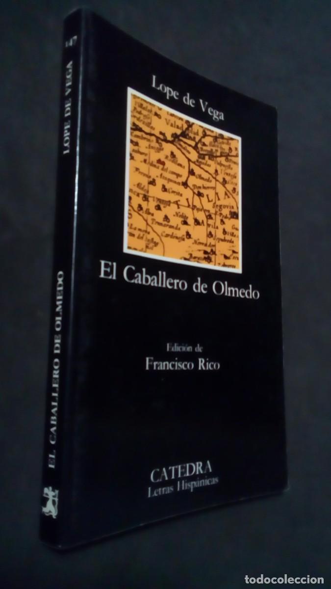 Libros de segunda mano: Lope de Vega.- El Caballero de Olmedo -C&aacute;tedra.- Letras Hisp&aacute;nicas.- n&ordm; 147 -LIBRO COMO NUEVO
