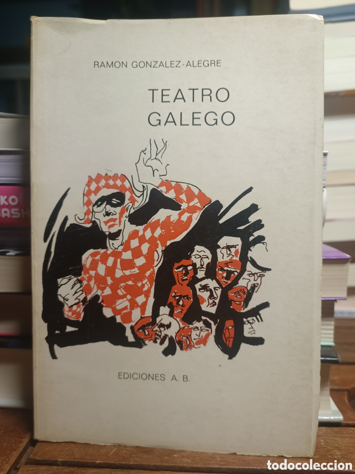 Libri di seconda mano: Ram&oacute;n GONZ&Aacute;LEZ-ALEGRE: TEATRO GALEGO. Primera Edici&oacute;n