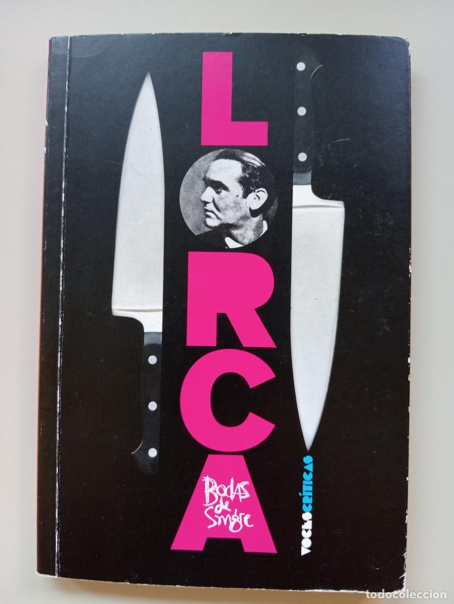 Second hand books: Bodas de sangre. Federico Garc&iacute;a Lorca. Teatro. Voces Cr&iacute;ticas.