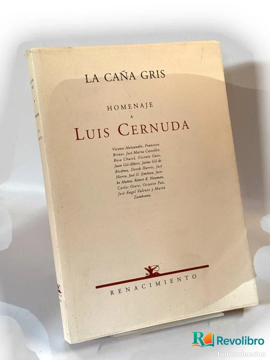 Libri di seconda mano: La ca&ntilde;a gris. Homenaje a Luis Cernuda - 1&ordf; edici&oacute;n - Varios Autores