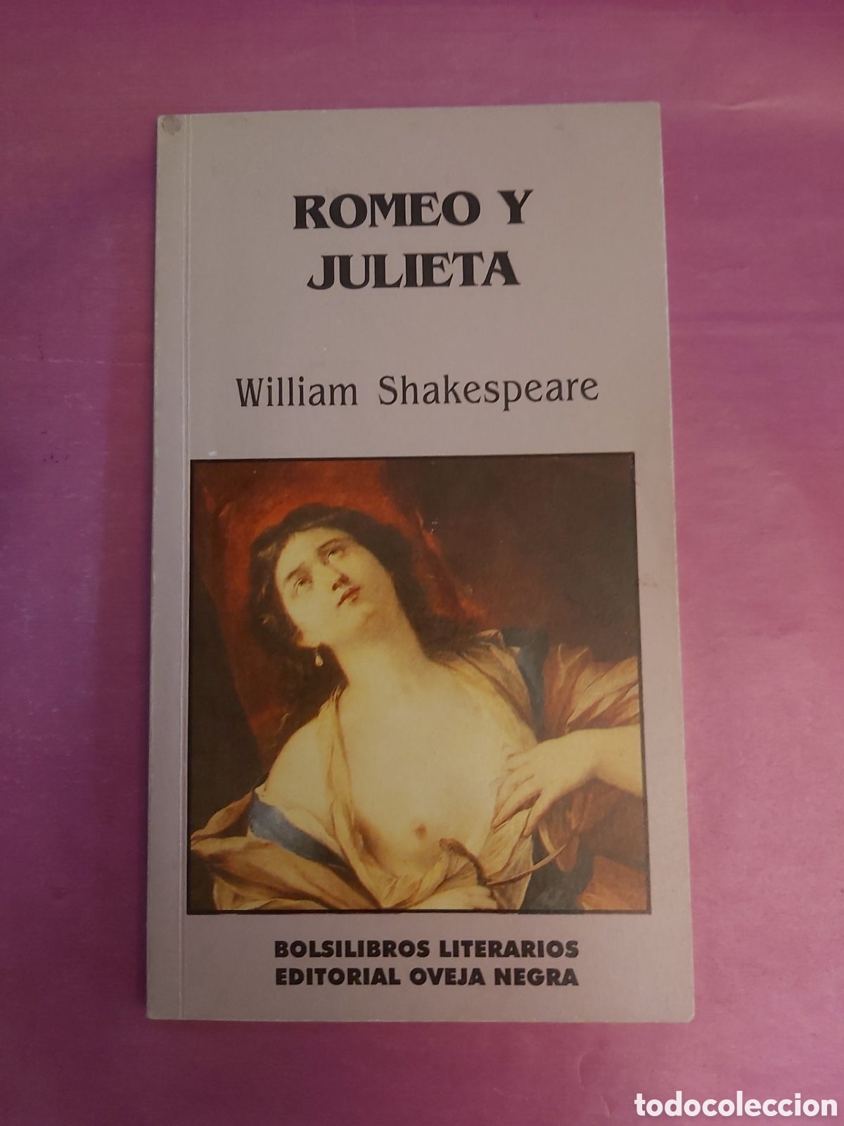 Libri di seconda mano: ROMEO Y JULIETA WILLIAM SHAKESPEARE BOLSILIBROS LITERARIOS EDITORIAL OVEJA NEGRA 1996