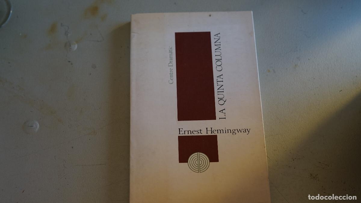 Libros de segunda mano: Ernest Hemingway - La quinta columna - Foto 1
