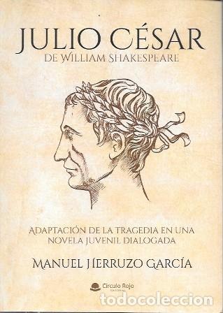 Libros de segunda mano: JULIO CESAR DE WILLIAM SHAKESPEARE - ADAPTACION DE LA TRAGEDIA EN &hellip; - HERRUZO GARCIA, M. - A-TEA-877