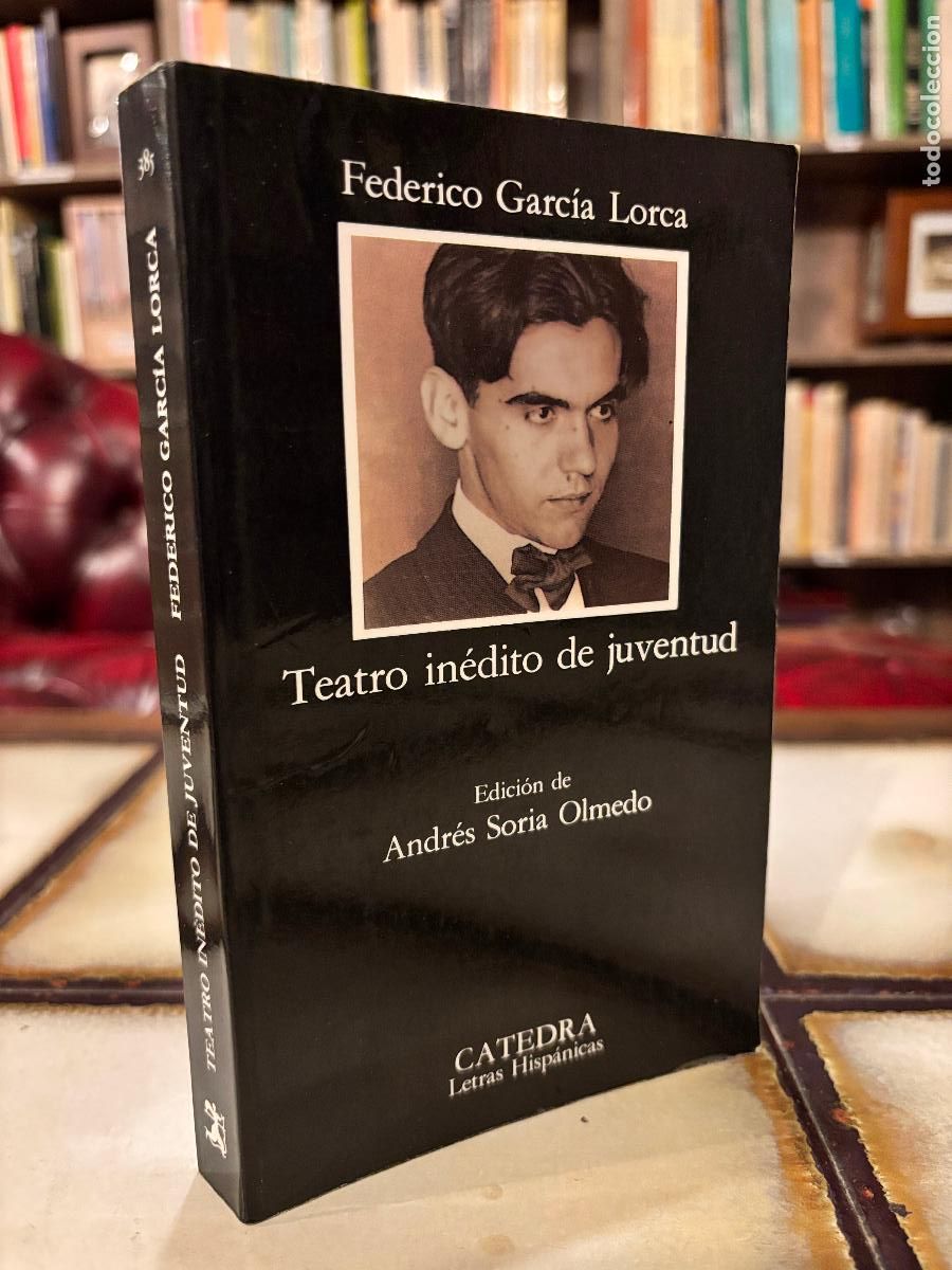 Livres d'occasion: Teatro in&eacute;dito de juventud. Federico Garc&iacute;a Lorca. Catedral letras hisp&aacute;nicas