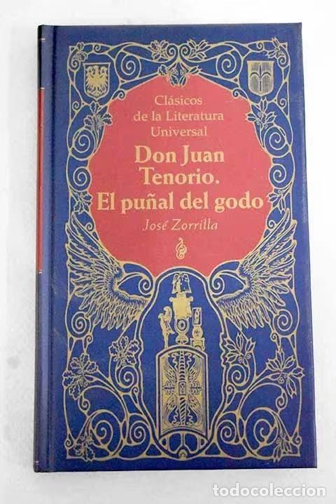 Gebrauchte B&uuml;cher: Don Juan Tenorio ; el Pu&ntilde;al del Godo - Jos&eacute; Zorrilla - Mainer Til Editores - Cl&aacute;sicos de la Literatu