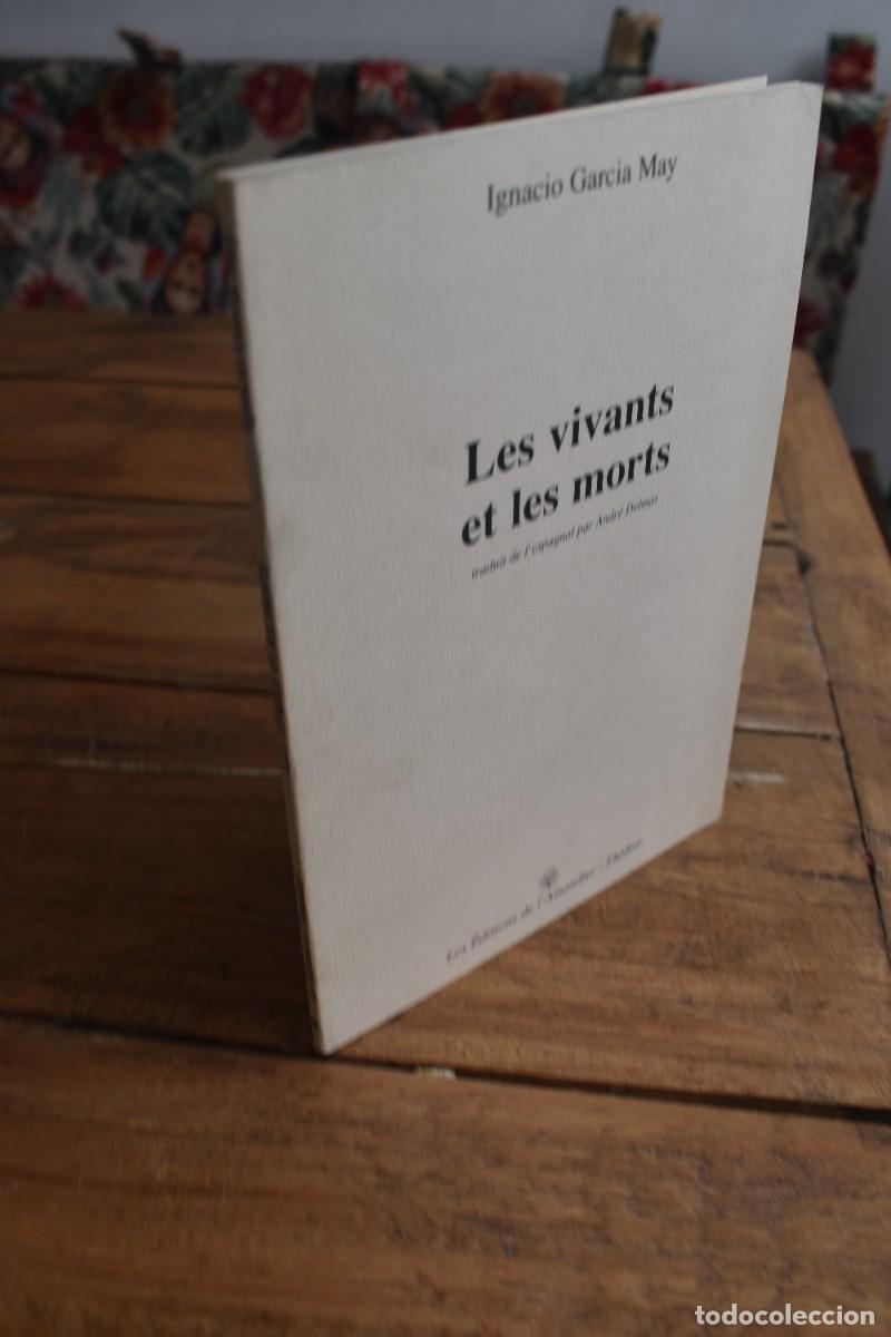 Livres d'occasion: LES VIVANTS ET LES MORTS. Ignacio Garc&iacute;a May. Les &Eacute;ditions de L&acute;Amandier/Th&eacute;atre, 2003 En franc&eacute;s