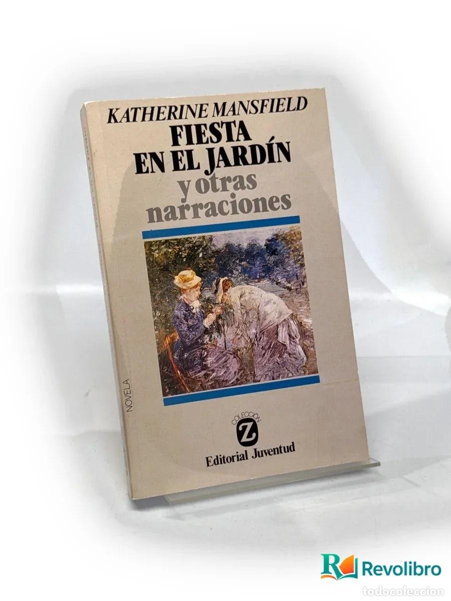 Libros de segunda mano: Fiesta en el jard&iacute;n y otras narraciones - Katherine Mansfield
