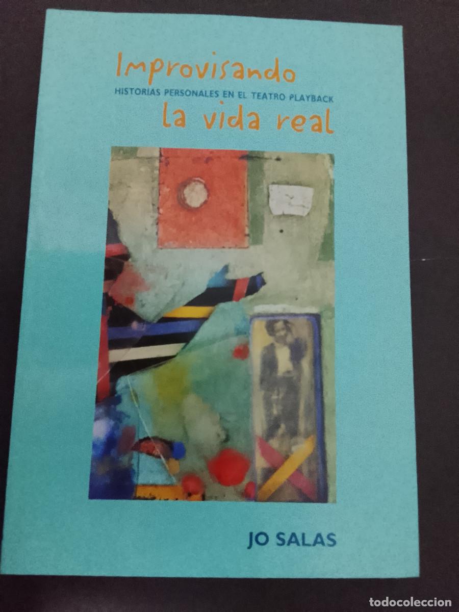 Livres d'occasion: Jo Salas: Improvisando la Vida Real. Historias personales en el Teatro Playback